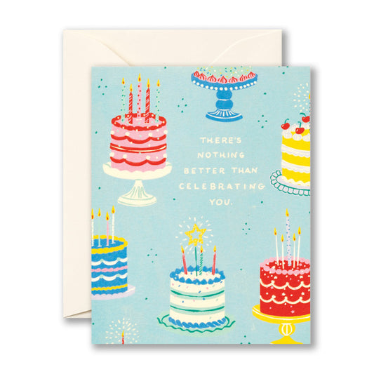 "There's Nothing Better Than Celebrating You" Birthday Card
