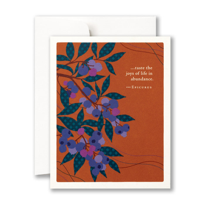 "Taste the Joys of Life in Abundance" Birthday Card