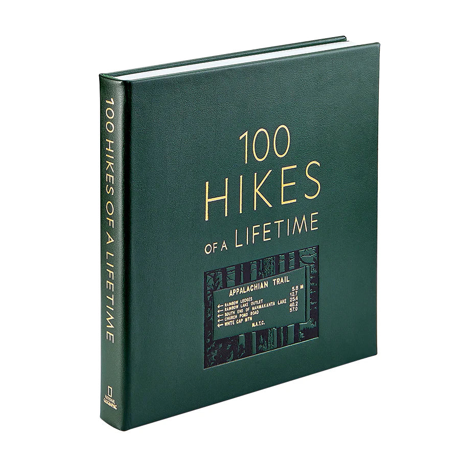 100 Hikes of a Lifetime: The World's Ultimate Scenic Trails Leather Edition