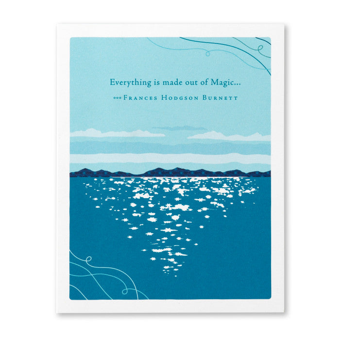 "Everything is Made Out of Magic..." Birthday Card