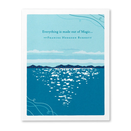 "Everything is Made Out of Magic..." Birthday Card