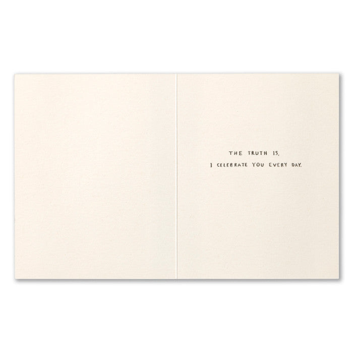 "I know it's your birthday..." Birthday Card - Positively Green