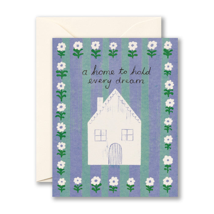 "A home to hold every dream..." Housewarming Card