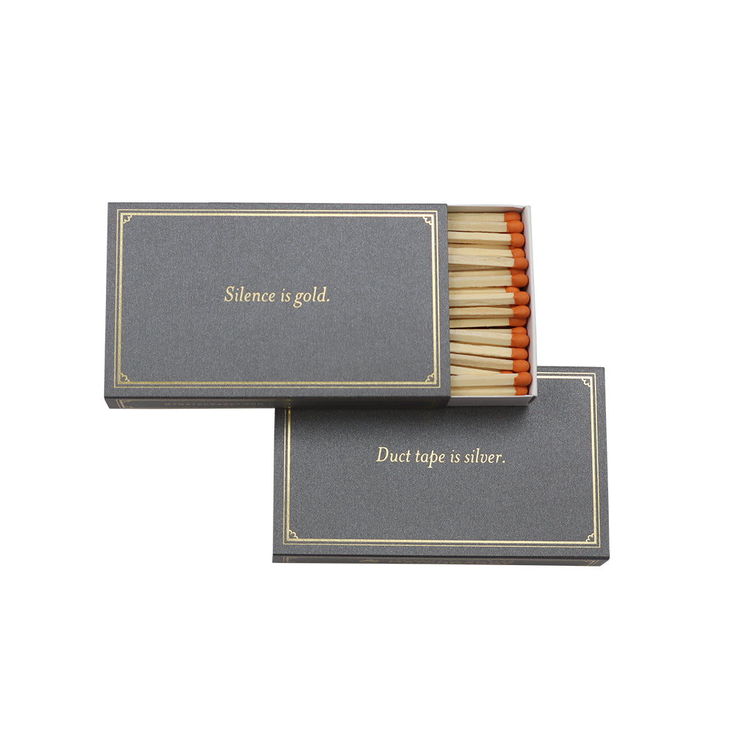 " Silence Is Gold " Matches