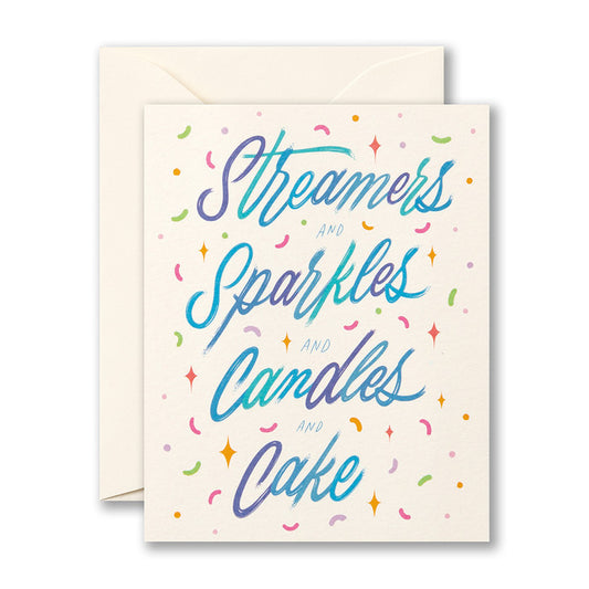 "Streamers and sparkles and candles and..." Birthday Card