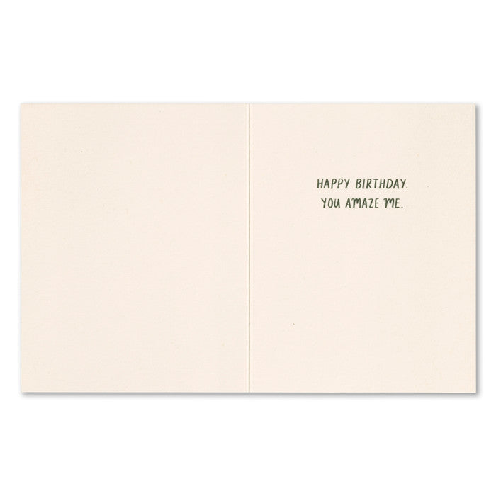 "Each year just makes you..." Birthday Card