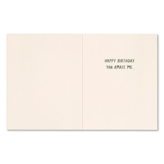"Each year just makes you..." Birthday Card