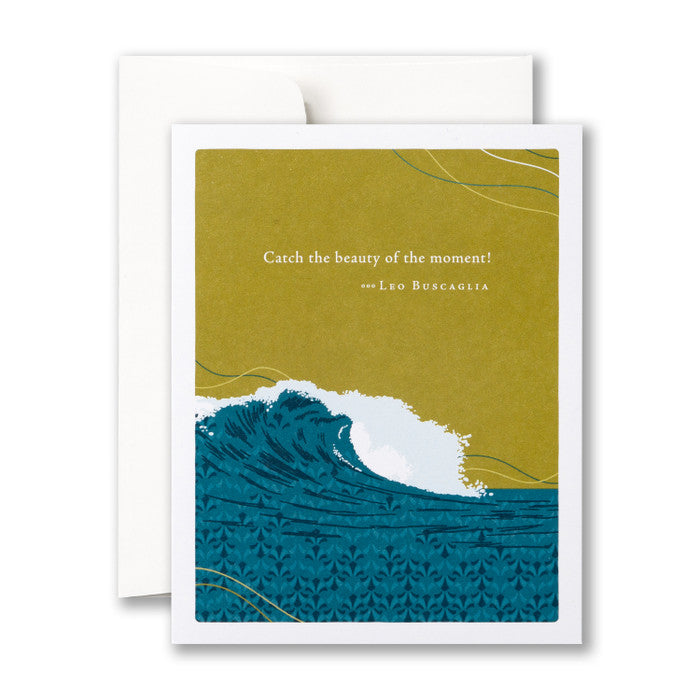 "Catch the beauty of the moment" Birthday Card - Positively Green