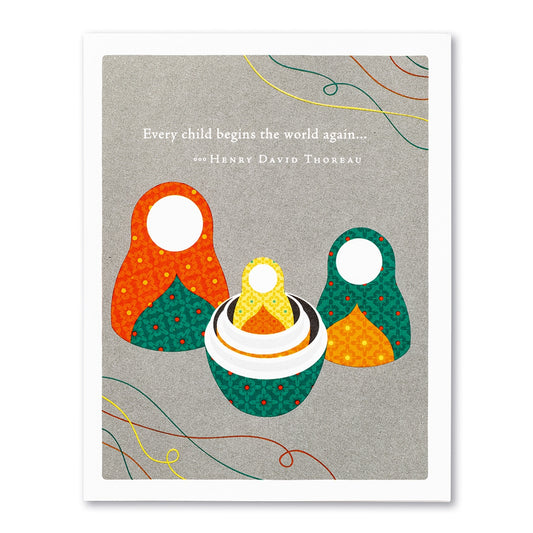 'Every Child Begins the World Again' Positively Green card