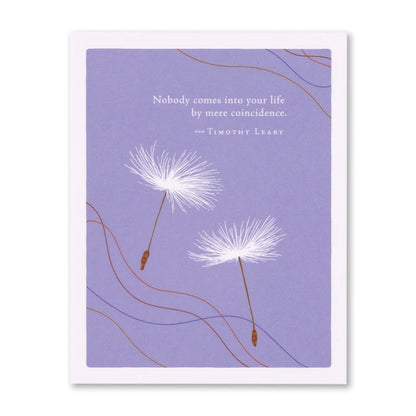 "Nobody Comes into Your Life by Mere Coincidence..." Thank You Card