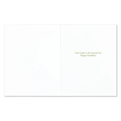 “Every day… ought to be special..." Birthday Card