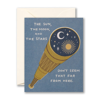 "The Sun, the Moon, and the Stars Don't Seem That Far From Here" Graduation Card