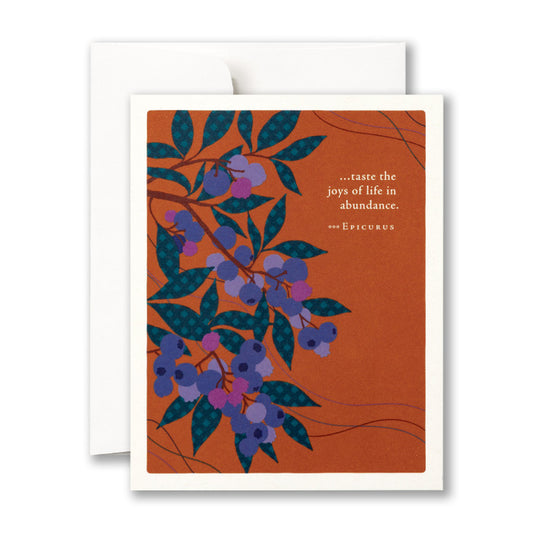 "Taste the Joys of Life in Abundance" Birthday Card