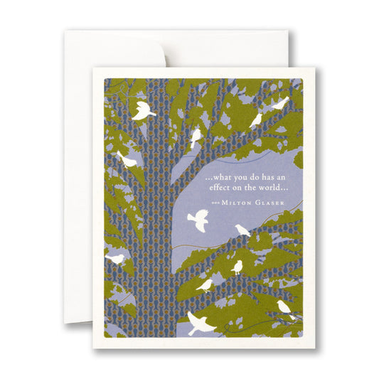 "What you do has an effect on the world" Teacher / Mentor Card