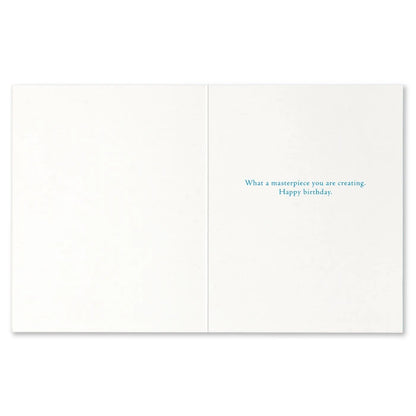 "Your Life is Your Creation..." Birthday Card
