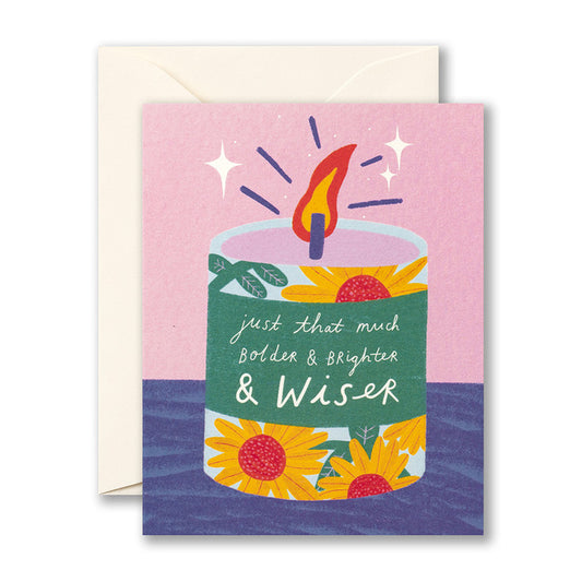 "Just That Much Bolder And Brighter....." Love Muchly Birthday Card