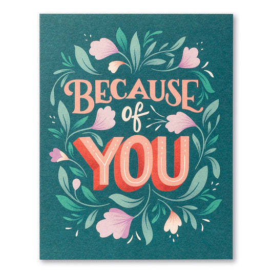 "Because of you..." Thank You Card