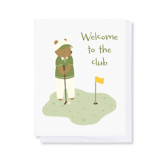 "Welcome to the Club" Greeting Card