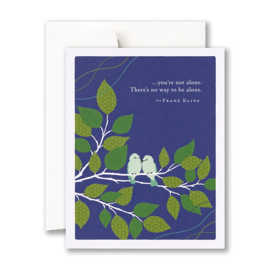 "You're not alone. There's no..." Tough Times Card