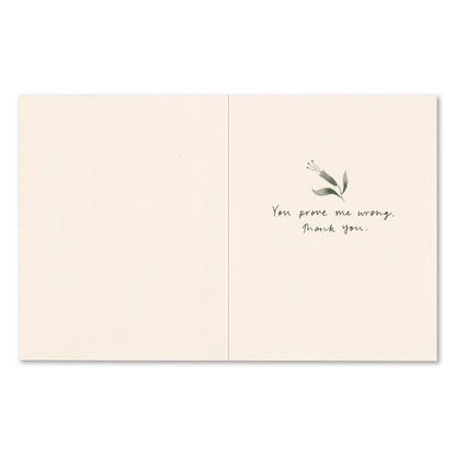 "Just when I think I couldn't possibly..." Thank You Card