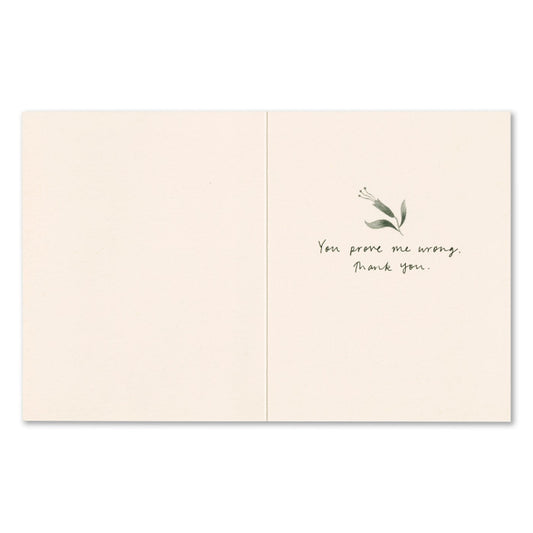 "Just when I think I couldn't possibly..." Thank You Card