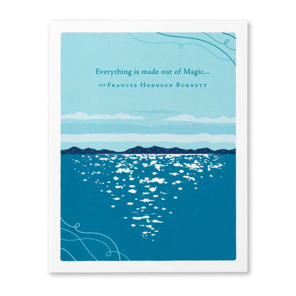 "Everything is Made Out of Magic..." Birthday Card