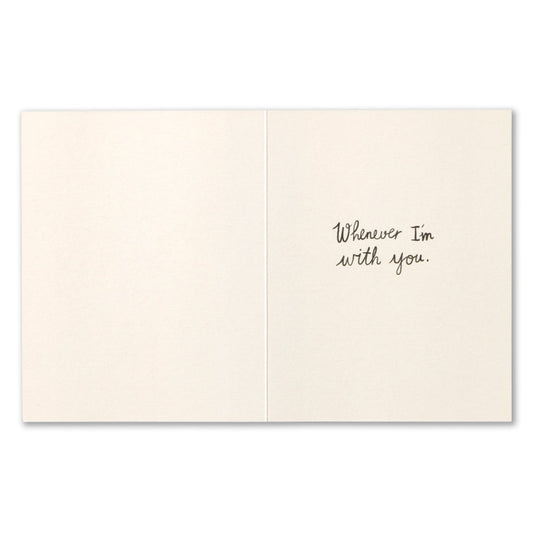 "My heart knows exactly how lucky it is..." Love Card