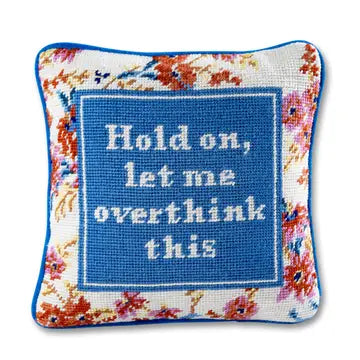 Needlepoint Pillow, "Overthink"