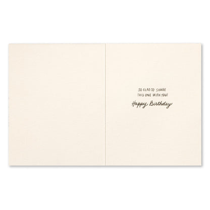 "Every phase of life deserves celebration" Birthday Card