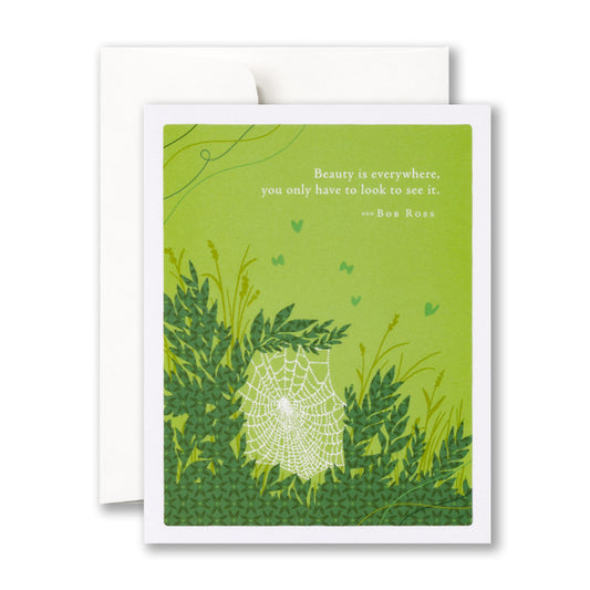 "Beauty is everywhere. You only have..." Birthday Card