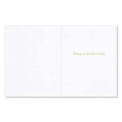 "Beauty is everywhere. You only have..." Birthday Card
