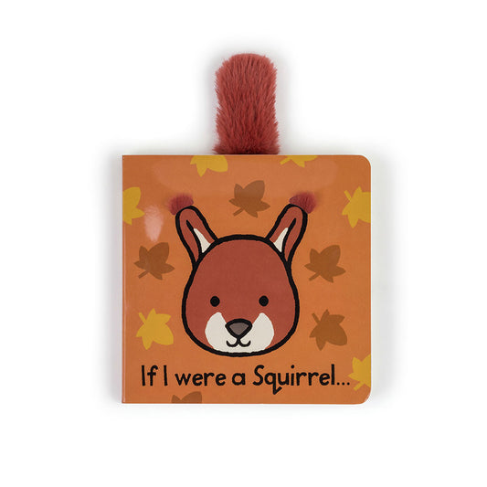 "If I were a Squirrel" Board Book, Jellycat