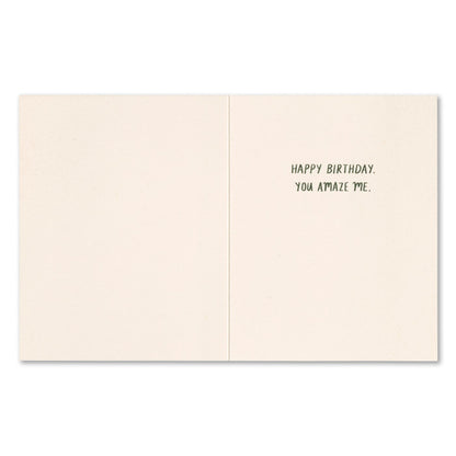 "Each year just makes you..." Birthday Card