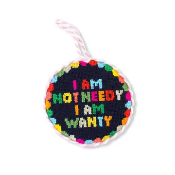 Needlepoint Ornament, "Not Needy"