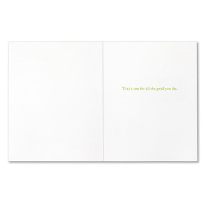 We are what we do... - Positively Green card
