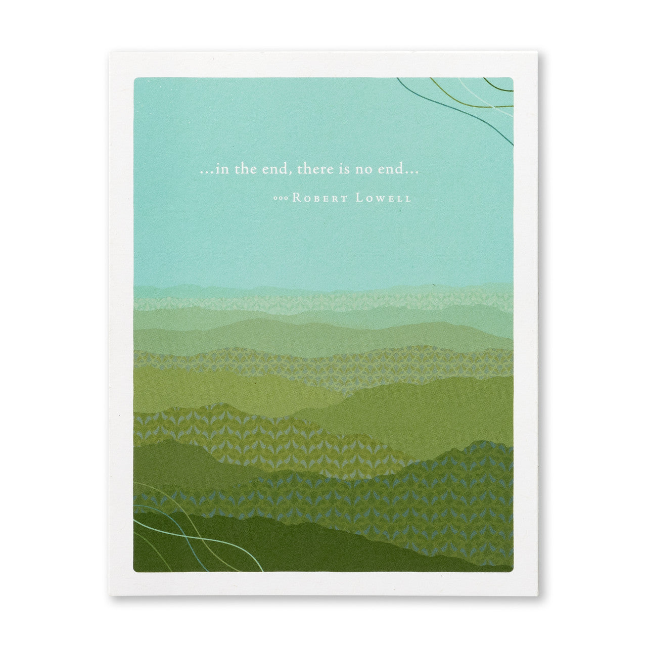 In the End, There is No End sympathy card - Positively Green