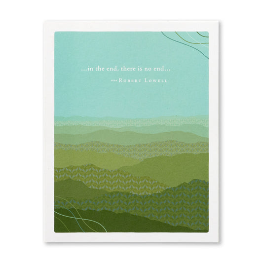 In the End, There is No End sympathy card - Positively Green