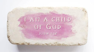 Twelve Stone Art Half Block "I Am A Child Of God" (Pink)