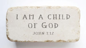 Twelve Stone Art Half Block "I Am A Child Of God"