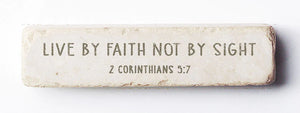 Twelve Stone Art Scripture Stone 2 Corinthians 5:7 Quarter Block