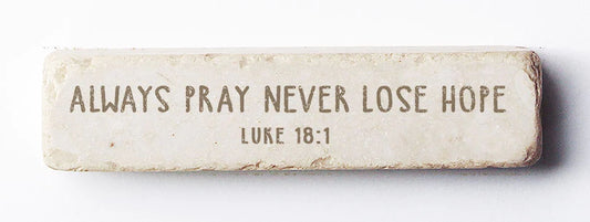 Twelve Stone Art Scripture Stone Luke 18:1 Quarter Block